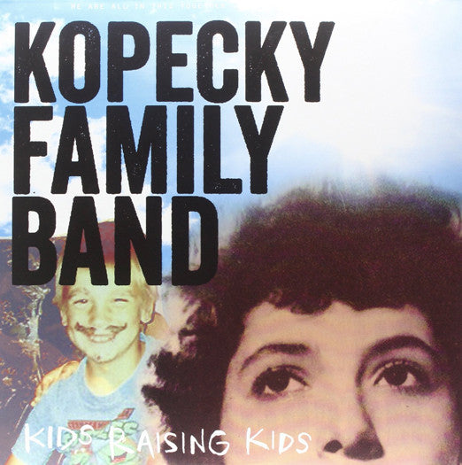 KOPECKY FAMILY BAND KIDS RAISING KIDS LP VINYL NEW (US) 33RPM