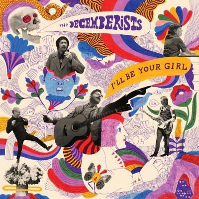 The Decemberists I'll Be Your Girl Vinyl LP 2018