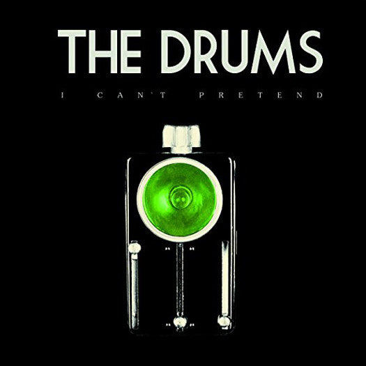 The Drums I Can't Pretend Vinyl 7" Single 2014