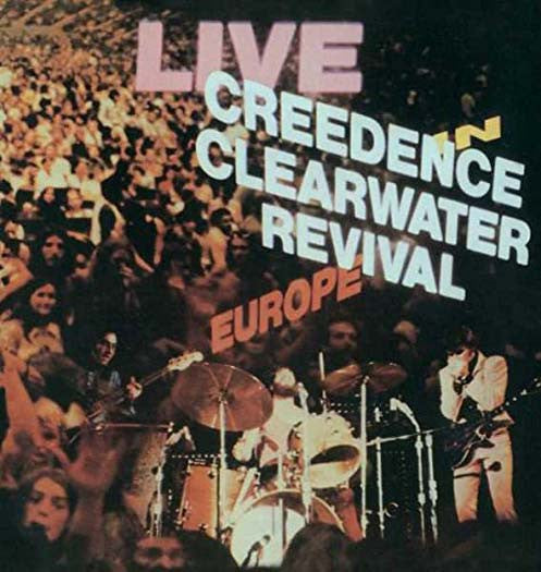 Creedence Clearwater Revival LIVE EUROPE LP Vinyl NEW