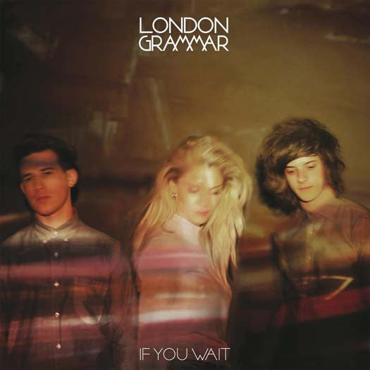 LONDON GRAMMAR IF YOU WAIT LP VINYL NEW 33RPM
