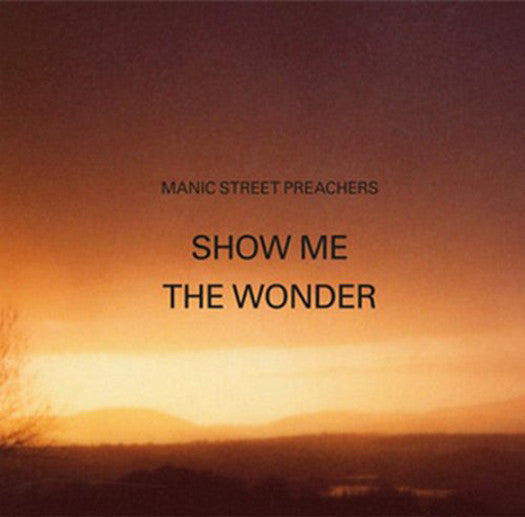 MANIC STREET PREACHERS SHOW ME WONDERWHAT HAPPENED 7INCH VINYL SINGLE NEW