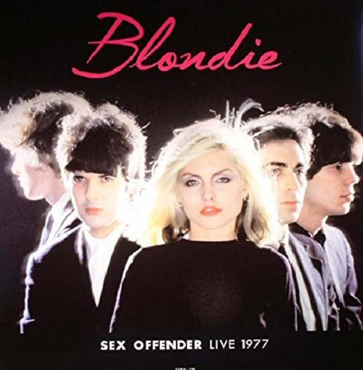 BLONDIE S*x Offender LIVE AT OLD WALDORF 1977 LP Vinyl NEW