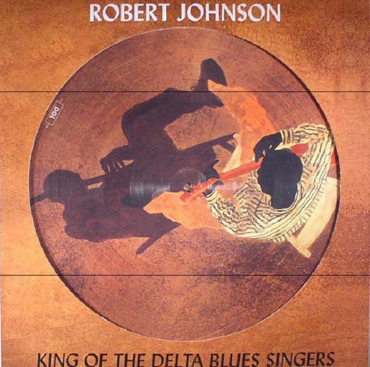 ROBERT JOHNSON King Of The Delta Blues Singers Pic Disc LP Vinyl NEW