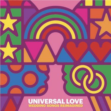 Universal Love Wedding Songs Re-Imagined Vinyl LP RSD 2018