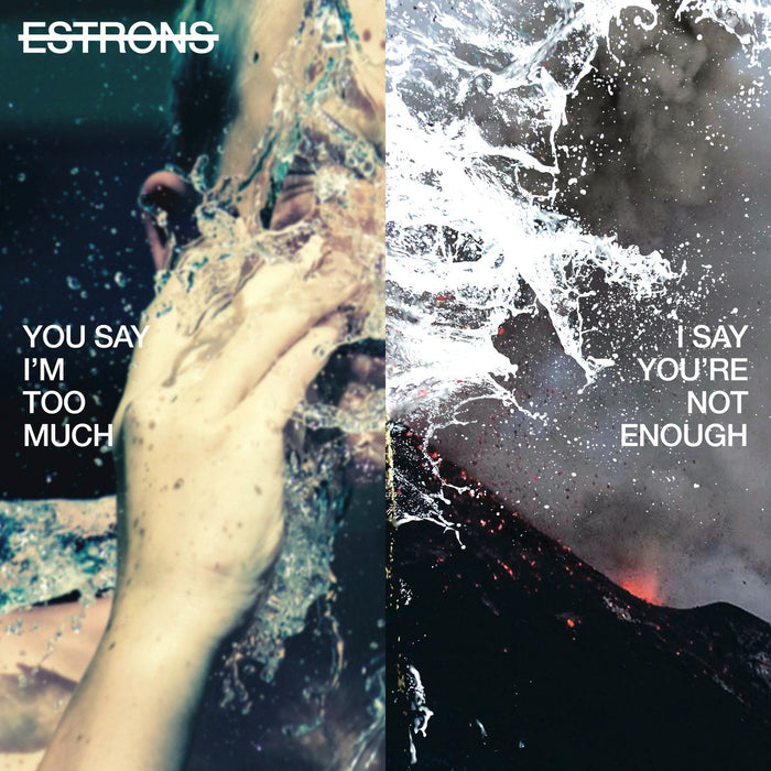 Estrons You Say Im Too Much I Say Youre Not Enough Vinyl LP New 2018