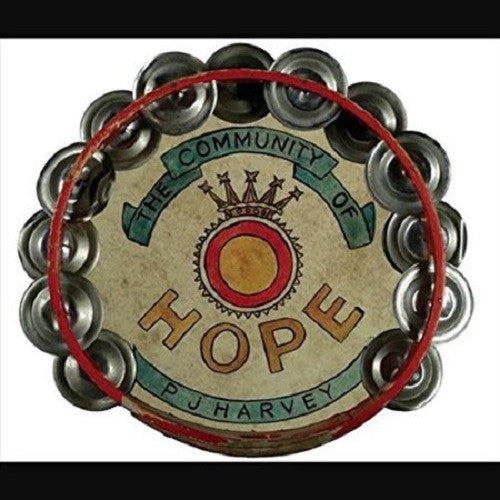PJ Harvey Community of Hope Vinyl 7" Single 2016