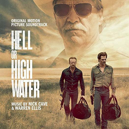 Hell Or High Water SOUNDTRACK LP Vinyl NEW Nick Cave Warren Ellis