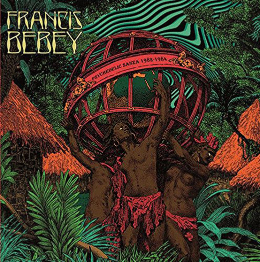 FRANCIS BEBEY PSYCHEDELIC SANZA 1982-1984 VINYL LP NEW 33RPM