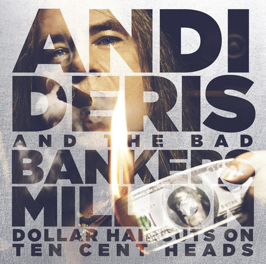 ANDI DERIS BAD BANKERS MILLION DOLLAR HAIRCUTS LP VINYL NEW 33RPM