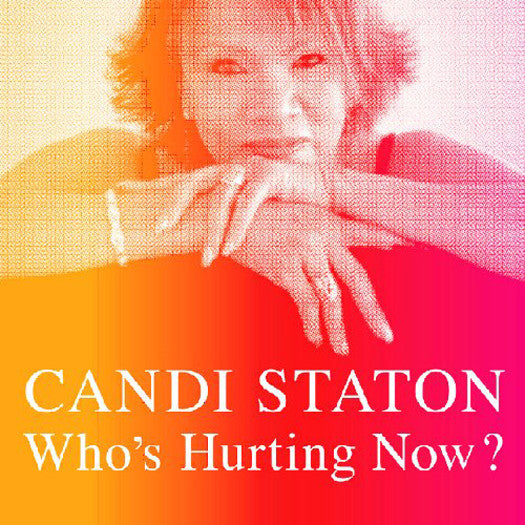 Candi Staton Who's Hurting Now Vinyl LP 2009