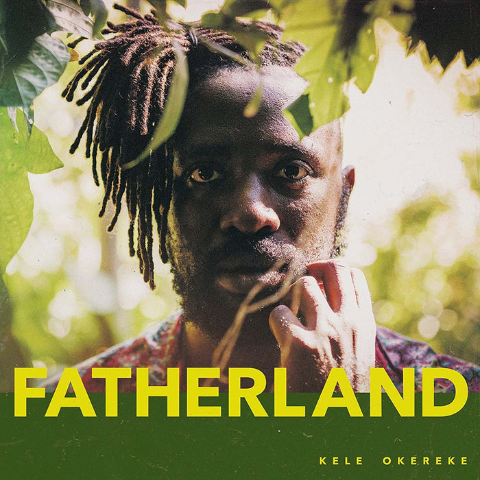 KELE OKEREKE Fatherland LP Vinyl NEW 2017