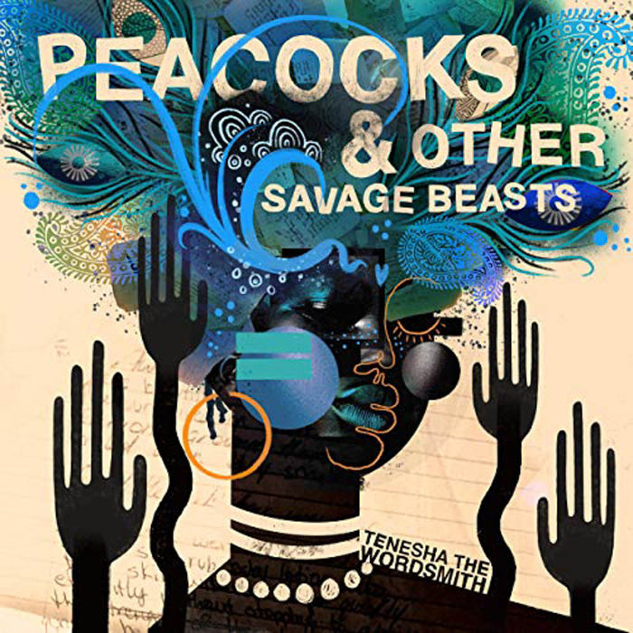Tenesha the Wordsmith Peacocks & Other Savage Beasts Vinyl LP New 2019