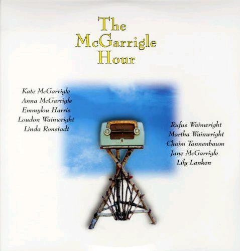 KATE AND ANNA MCGARRIGLE THE MCGARRIGLE HOUR 1998 LP VINYL 33RPM NEW