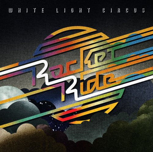 White Light Circus Rocket Ride Vinyl LP 2006