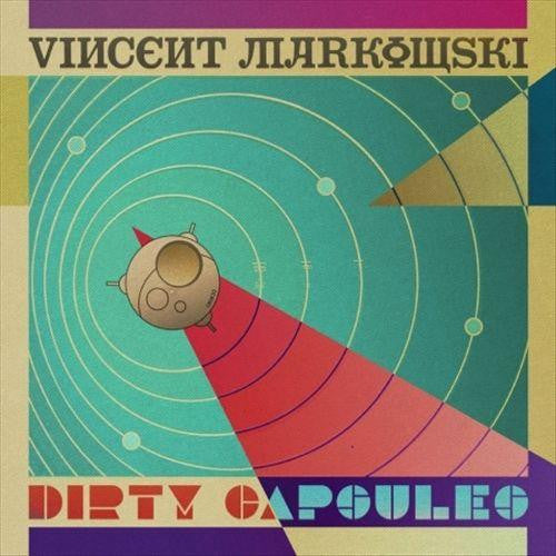 Vincent Markowski - Dirty Capsules [12" VINYL] Dance Electronic Music Brand New