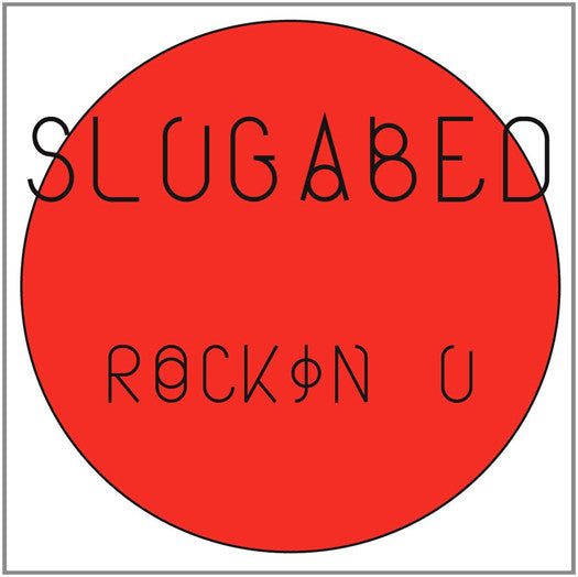 SLUGABED IN U 12 INCH VINYL SINGLE NEW 45RPM