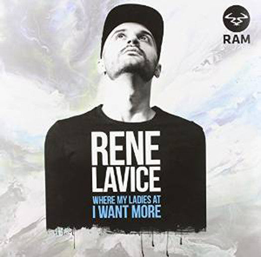 RENE LAVICE WHERE MY LADIES AT I WANT MORE 12 INCH VINYL SINGLE NEW 45RPM