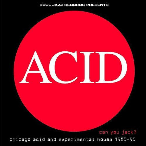 Soul Jazz Records Presents Acid: Can You Jack? Vol. 2 Vinyl LP 2013