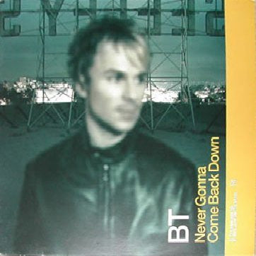 BT Never Gonna Come Back Down Disc 1 12" Vinyl Single Dance Music Brand New