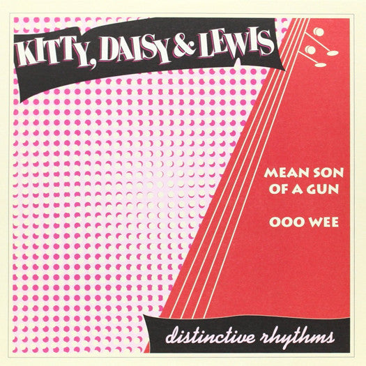 KITTY DAISY AND LEWIS MEAN SUN OF A GUN 7INCH VINYL SINGLE NEW 45RPM 2006