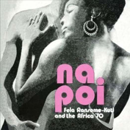 FELA KUTI AND AFRICA 70 NA POI LP VINYL NEW 33RPM CLEAR VINYL
