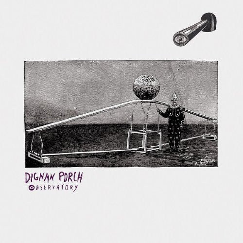 DIGNAN PORCH OBSERVATORY LP VINYL 33RPM NEW