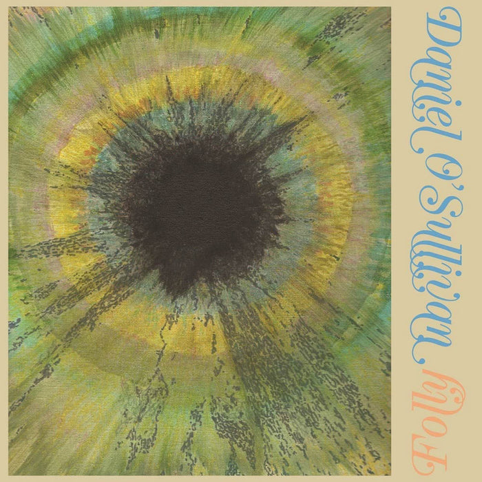 Daniel 0'Sullivan Folly Yellow Vinyl LP 2019