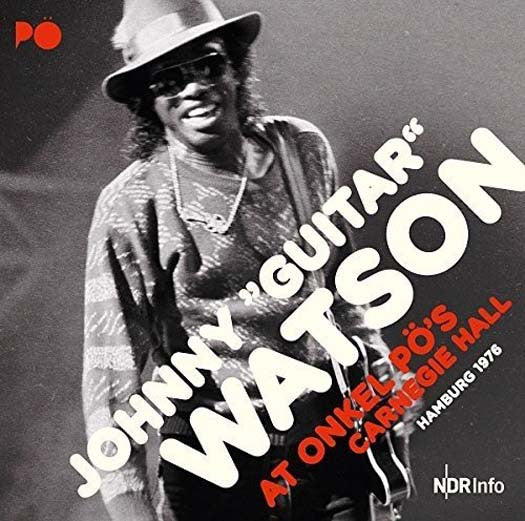 JOHNNY WATSON Carnegie Hall Hamburg 1976 2LP Vinyl NEW 2017