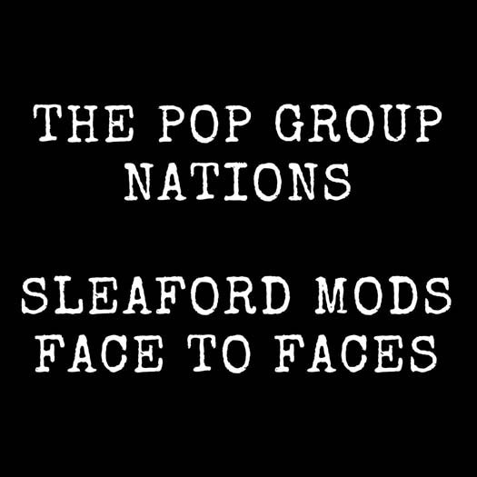 POP GROUP SLEAFORD MODS NATIONS FACE TO FACES 7 INCH VINYL SINGLE NEW