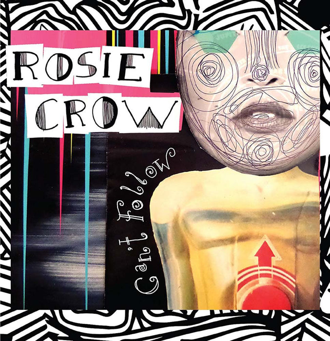 Rosie Crow Can't Follow Vinyl 7" Single 2017