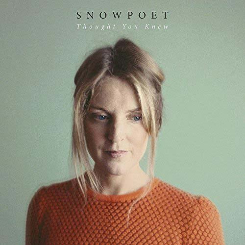 SNOWPOET Thought You Knew LP Vinyl NEW 2018