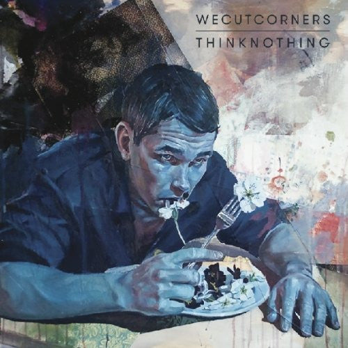 WE CUT CORNERS THINK NOTHING LP VINYL 33RPM NEW