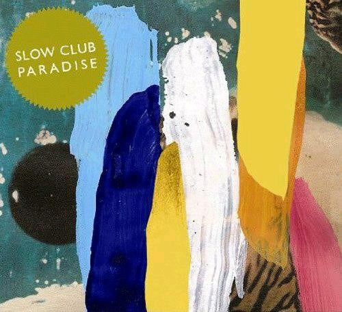 SLOW CLUB PARADISE LP VINYL NEW 33RPM