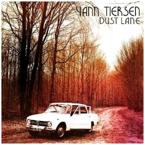 YANN TIERSEN DUST LANE 2010 DOUBLE LP VINYL 33RPM NEW