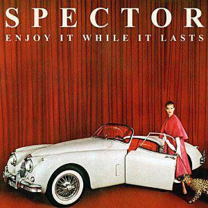 SPECTOR TO ENJOY IT WHILE IT LASTS [] 12 INCH LP VINYL NEW 33RPM RECORD