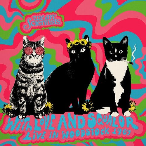 We Are Scientists With Love And Squalor - Live In Woodstock 1969 Psychedelic pink, blue & green tri-colour vinyl LOVE RECORD STORES 2020