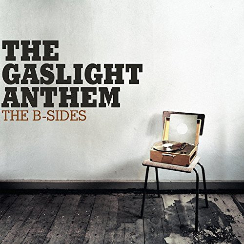 THE GAS-LIGHT ANTHEM The B-Sides LP Limited Edition Clear Vinyl NEW 2015