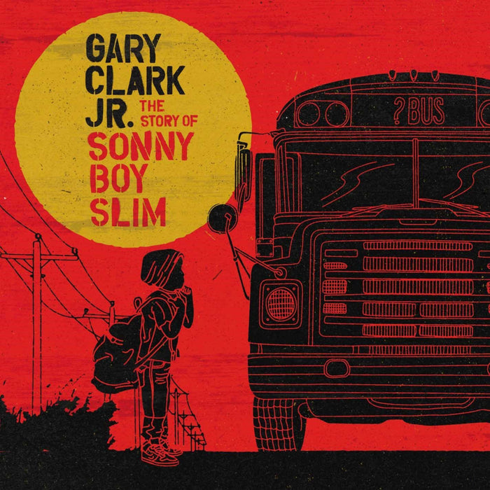 GARY CLARK JR STORY OF SONNY BOY LP VINYL NEW 33RPM