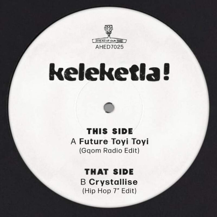 Keleketla Future Toyi Toyi/Crystallise Vinyl 7" Single Love Record Stores 2020