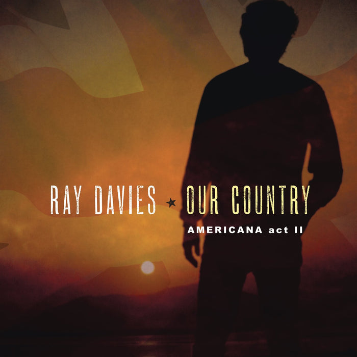 RAY DAVIS OUR COUNTRY: AMERICANA ACT 2 LP Vinyl NEW 2018