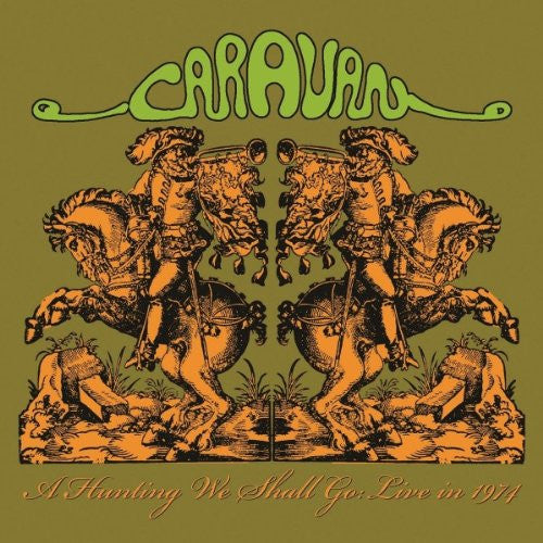 CARAVAN HUNTING WE SHALL GO LIVE IN 1974 DELUXE 180 GM 1 LP VINYL NEW