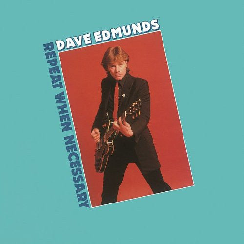DAVE EDMUNDS REPEAT WHEN NECESSARY LP VINYL 33RPM NEW
