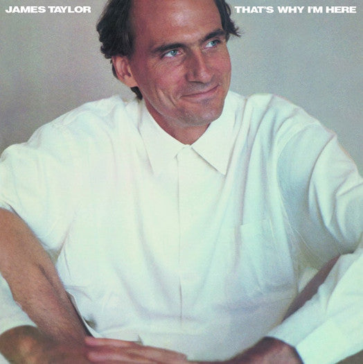 JAMES TAYLOR THATS WHY IM HERE LP VINYL 33RPM NEW 2014
