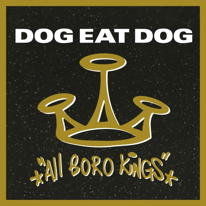 Dog Eat Dog All Boro Kings Vinyl LP Gold Colour 2021