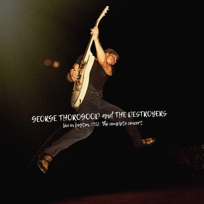 George Thorogood - Live In Boston 1982 Vinyl LP 2020