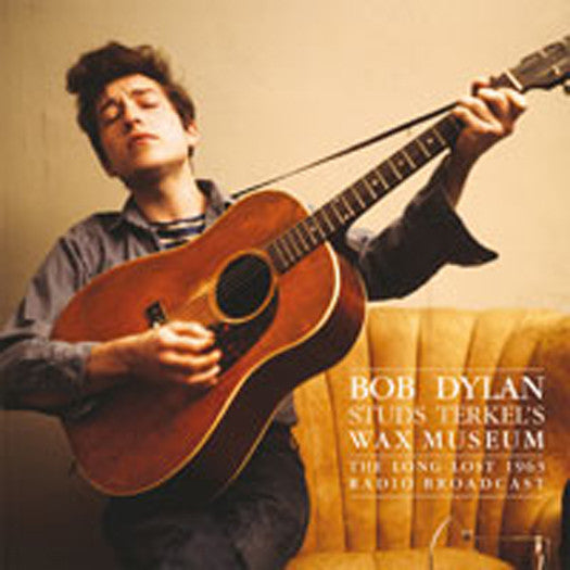 BOB DYLAN STUDS TERKELS WAX MUSEUM LP VINYL NEW 33RPM