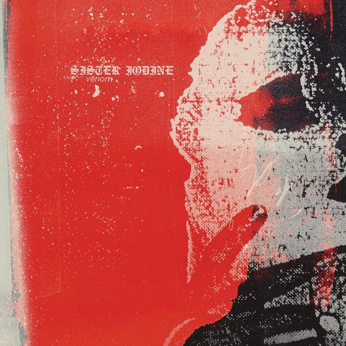SISTER IODINE Venom LP Vinyl NEW 2018