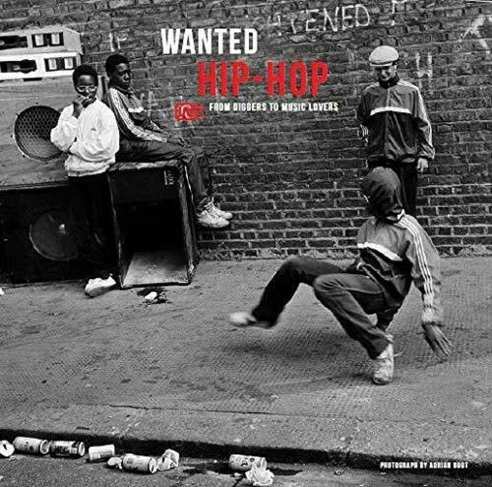 Wanted Hip-hop: From Diggers to Music Lovers Vinyl LP 2018