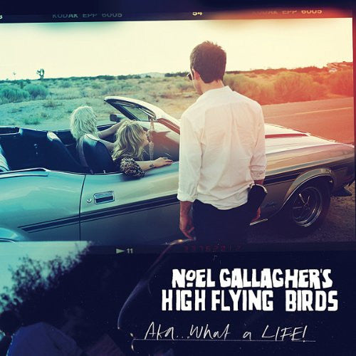 Noel Gallagher's High Flying Birds AKA… What A Life 7" Vinyl Single 2011